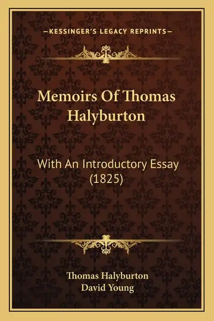 Memoirs Of Thomas Halyburton: With An Introductory Essay (1825) - Paperback