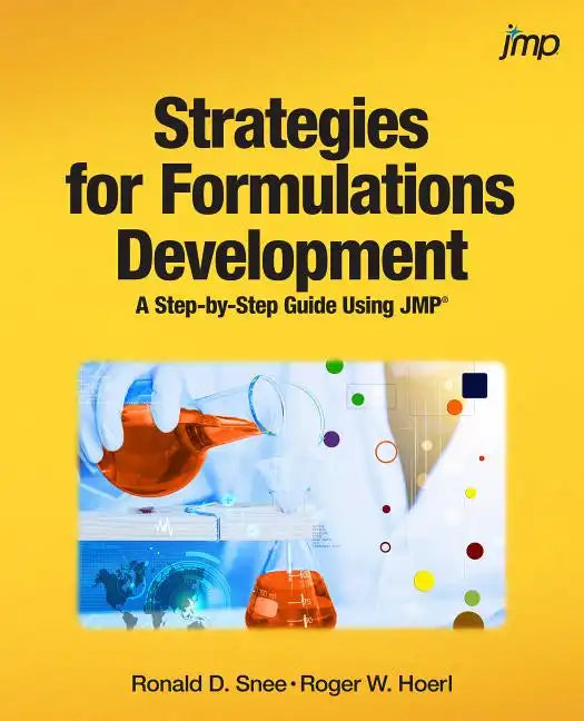 Strategies for Formulations Development: A Step-by-Step Guide Using JMP - Paperback