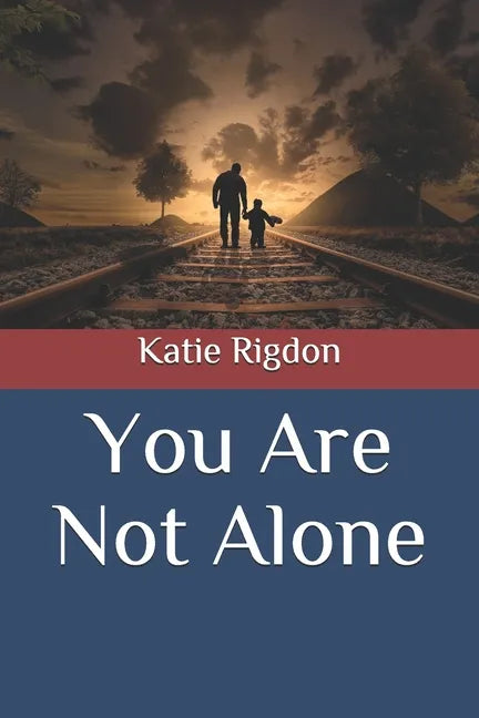 You Are Not Alone - Paperback