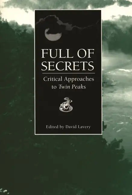 Full of Secrets: Critical Approaches to Twin Peaks - Paperback