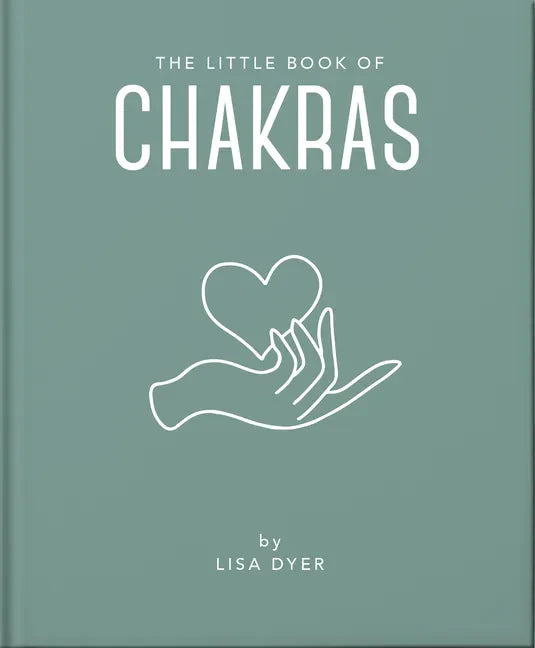 The Little Book of Chakras: Heal and Balance Your Energy Centres - Hardcover