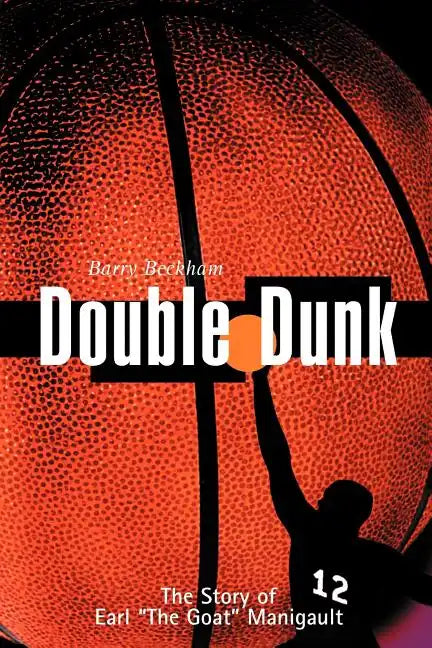 Double Dunk: The Story Earl the Goat Manigault - Paperback
