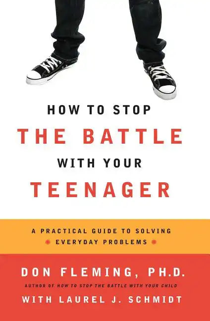 How to Stop the Battle with Your Teenager - Paperback