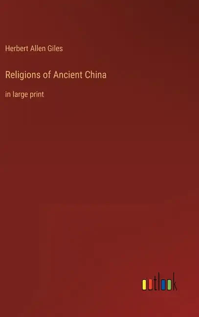 Religions of Ancient China: in large print - Hardcover