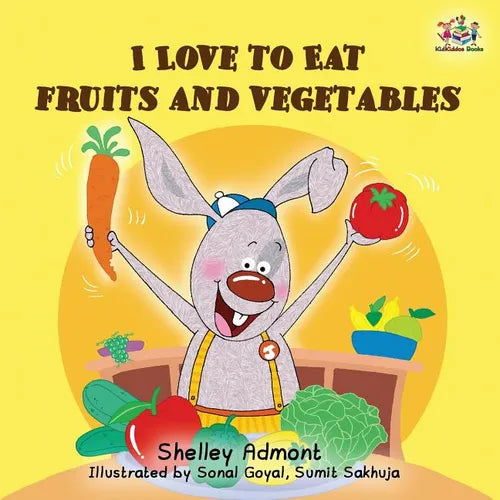 I Love to Eat Fruits and Vegetables - Paperback