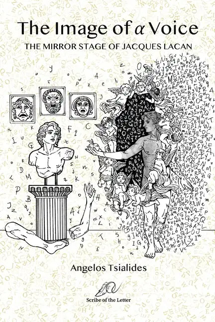 The Image of a Voice: The Mirror Stage of Jacques Lacan - Paperback