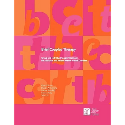 Brief Couples Therapy: Group and Individual Couple Treatment for Addiction and Related Mental Health Concerns - Paperback