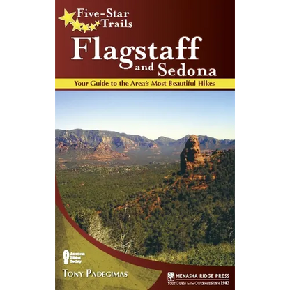Five-Star Trails: Flagstaff and Sedona: Your Guide to the Area's Most Beautiful Hikes - Paperback