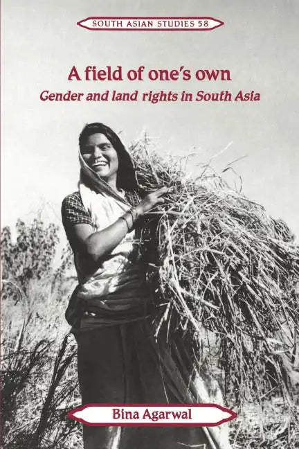 A Field of One's Own: Gender and Land Rights in South Asia - Paperback