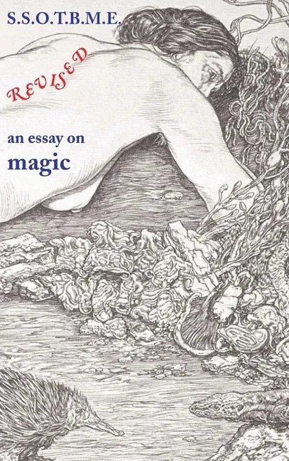 SSOTBME Revised - an essay on magic - Hardcover