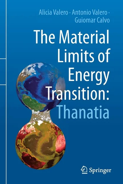 The Material Limits of Energy Transition: Thanatia - Paperback