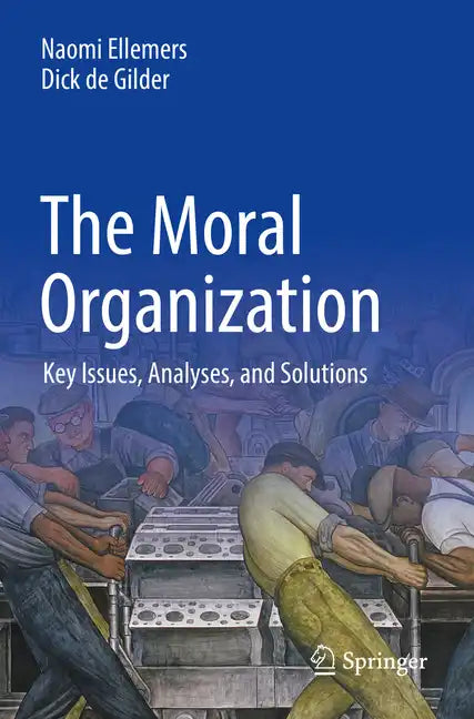 The Moral Organization: Key Issues, Analyses, and Solutions - Paperback