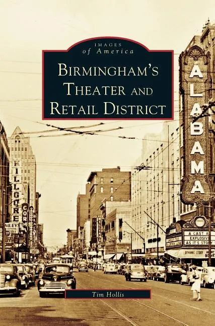 Birmingham's Theater and Retail District - Hardcover