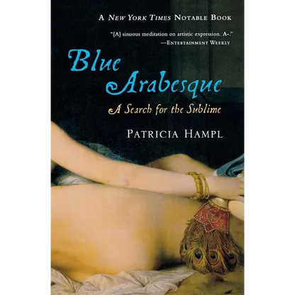 Blue Arabesque: A Search for the Sublime - Paperback