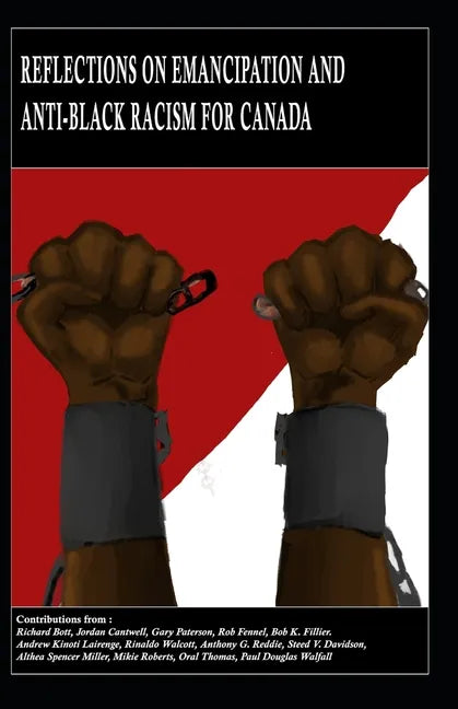Reflections on Emancipation and Anti-Black Racism for Canada - Paperback
