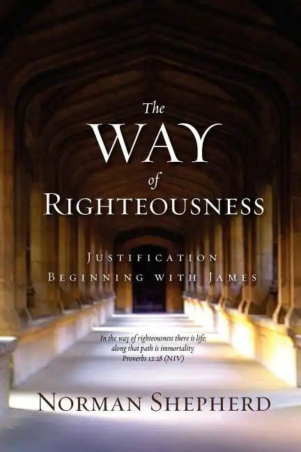 The Way of Righteousness - Paperback