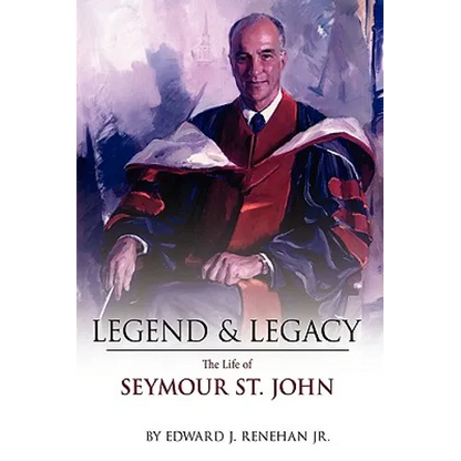 Legend & Legacy: The Life of Seymour St. John - Paperback