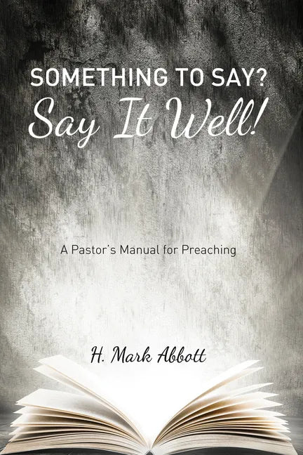 Something to Say? Say It Well! - Paperback