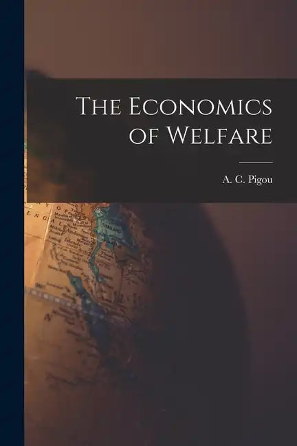 The Economics of Welfare - Paperback
