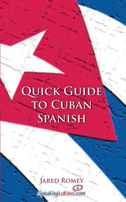 Quick Guide to Cuban Spanish - Paperback