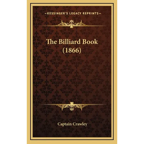 The Billiard Book (1866) - Hardcover