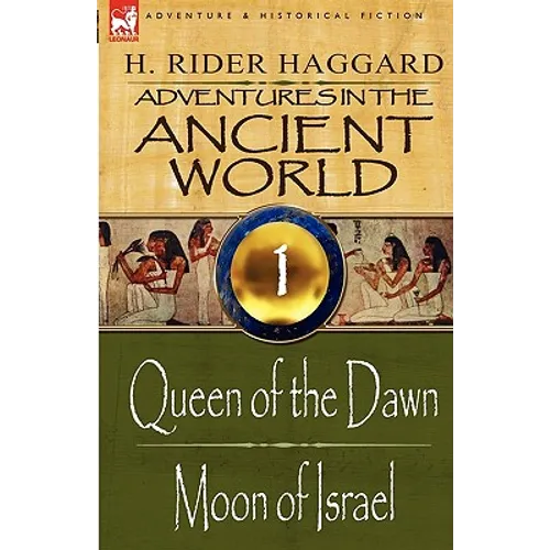 Adventures in the Ancient World: 1-Queen of the Dawn & Moon of Israel - Paperback