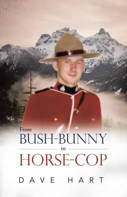 From Bush-Bunny to Horse-Cop - Paperback