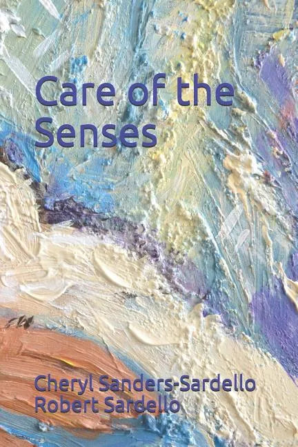 Care of the Senses - Paperback