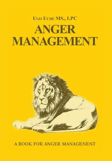 Anger Management 101: Taming the Beast Within - Hardcover