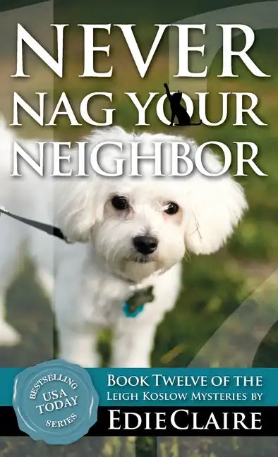 Never Nag Your Neighbor - Hardcover