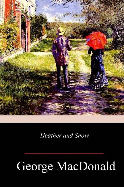 Heather and Snow - Paperback
