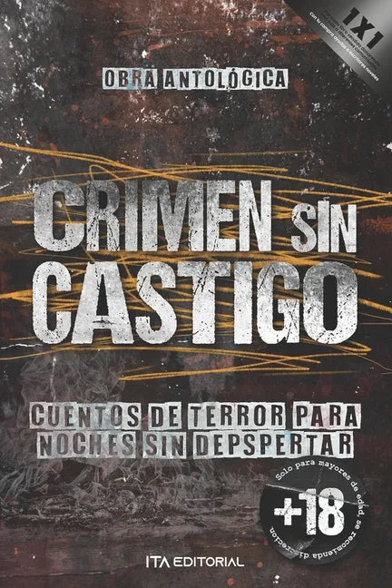 Crimen sin castigo: Cuentos de terror para noches sin despertar - Paperback