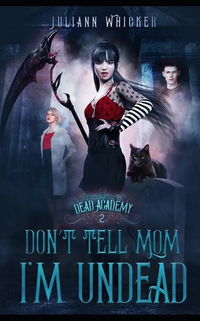 Don't Tell Mom I'm Undead - Paperback