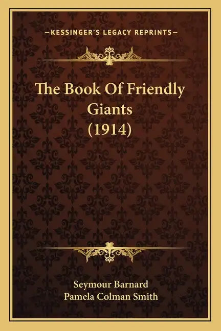 The Book of Friendly Giants (1914) - Paperback