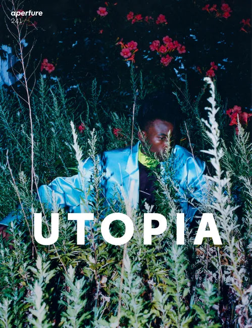 Utopia: Aperture 241 - Paperback