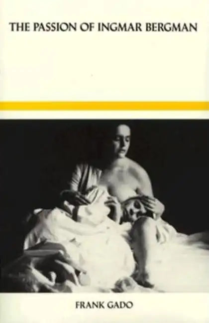 The Passion of Ingmar Bergman - Paperback