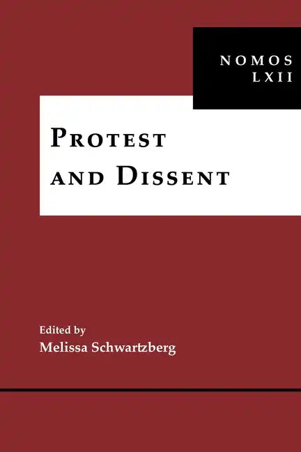 Protest and Dissent: Nomos LXII - Hardcover