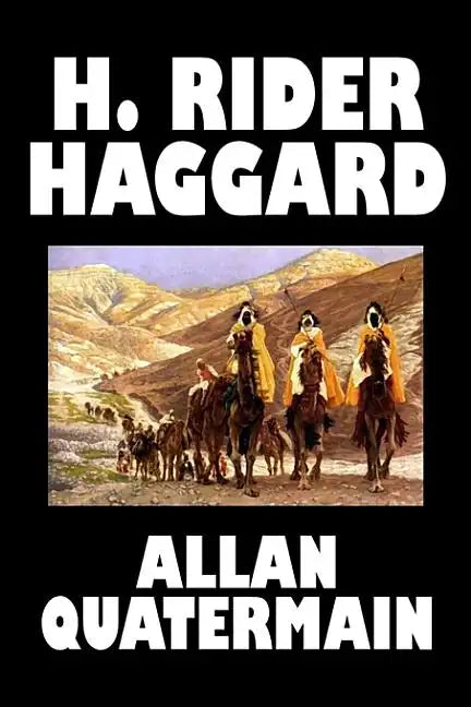Allan Quatermain by H. Rider Haggard, Fiction, Fantasy, Classics, Action & Adventure - Hardcover