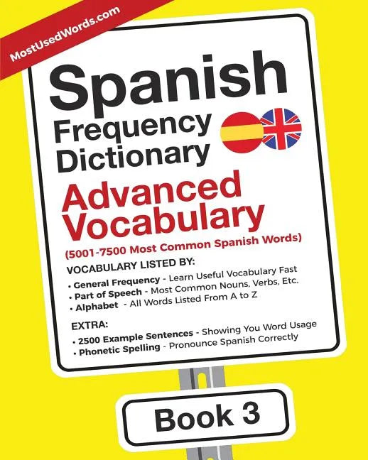 Spanish Frequency Dictionary - Advanced Vocabulary: 5001-7500 Most Common Spanish Words - Paperback