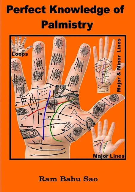 Perfect Knowledge of Palmistry: Palmistry - Paperback
