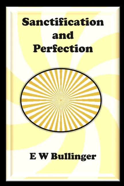 Sanctification and Perfection - Paperback