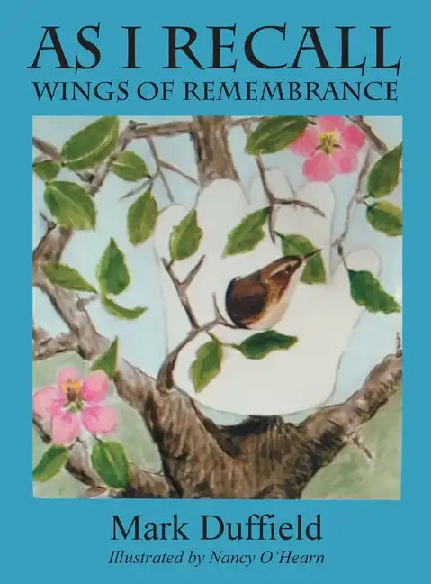 As I Recall: Wings of Remembrance - Hardcover