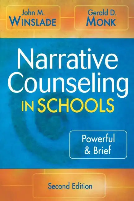 Narrative Counseling in Schools: Powerful & Brief - Paperback