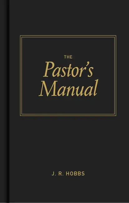 The Pastor's Manual - Hardcover