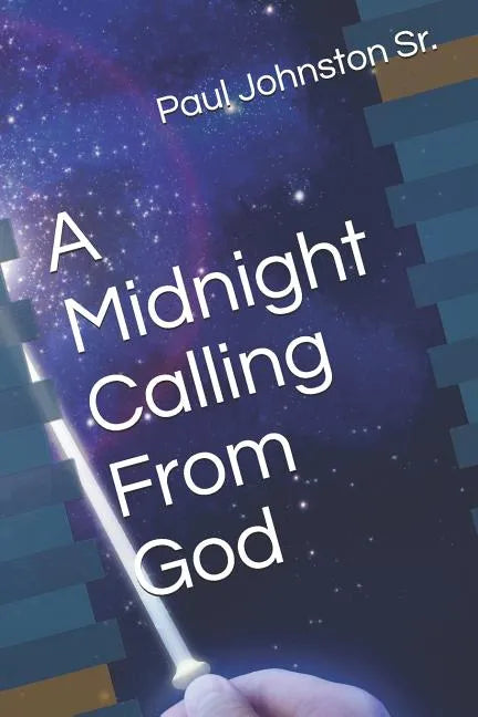 A Midnight Calling From God - Paperback