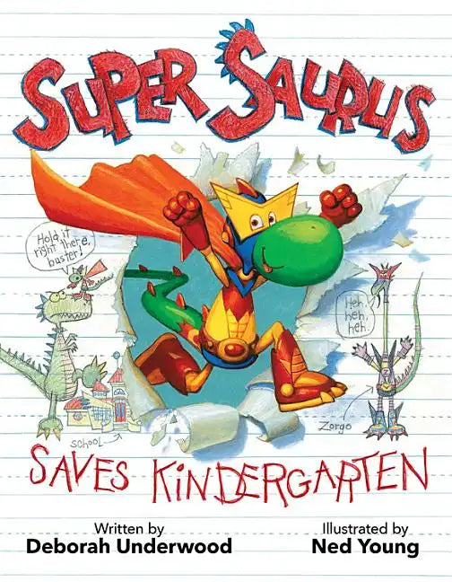 Super Saurus Saves Kindergarten - Hardcover