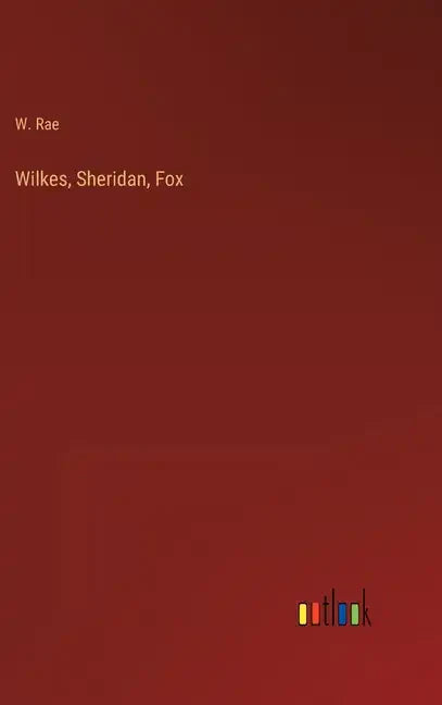 Wilkes, Sheridan, Fox - Hardcover
