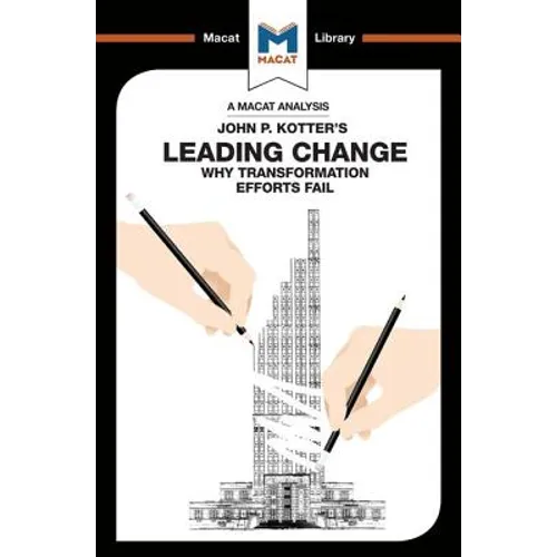 An Analysis of John P. Kotter's Leading Change - Paperback