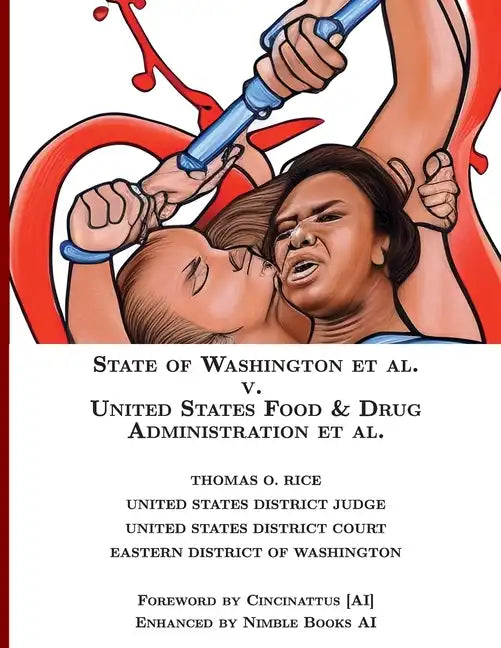 State of Washington v. US Food & Drug Administration [Annotated] - Paperback