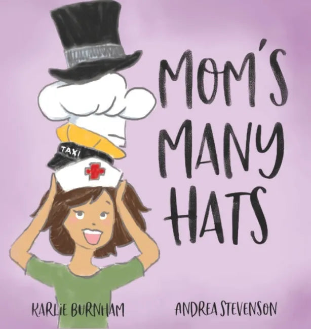 Mom's Many Hats - Hardcover